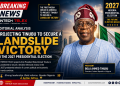 FINTECH TELEX BECOMES ONE OF THE FIRST U.S.-BASED MEDIA OUTLETS TO PUBLISH AN EDITORIAL ANALYSIS - LOS ANGELES, CALIFORNIA | July 16, 2026 — FINTECH TELEX, a U.S.-based digital media platform focused on finance, technology, business, and public policy, has released a comprehensive editorial analysis examining the political landscape ahead of Nigeria's 2027 presidential election. The publication argues that, if current political and economic trends continue, President Bola Ahmed Tinubu could enter the election as the clear frontrunner and could secure a decisive electoral victory. Ahmed Bola Tinubu